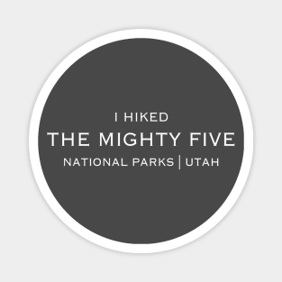 I HIKED THE MIGHTY FIVE Magnet